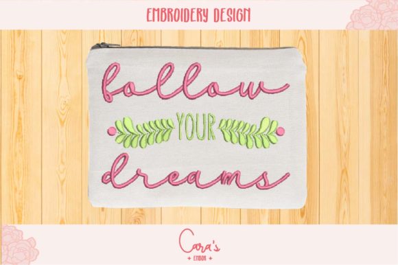 Follow Your Dreams Embroidery Review
