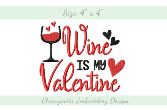 Wine is My Valentine Embroidery Review